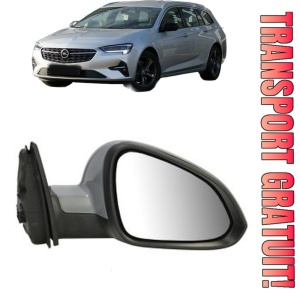 Oglinda Dreapta OPEL INSIGNIA A Sports Tourer (G09) din 2008 - 2017, Auto, Reglaj electric, Completa