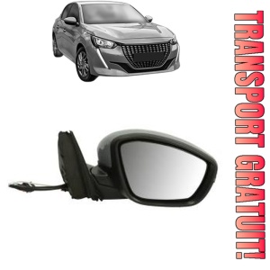Oglinda Dreapta PEUGEOT 208 II (UB_, UP_, UW_, UJ_) din 2019 - 2025, Auto, Reglaj electric, Completa