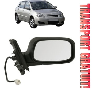 Oglinda Dreapta TOYOTA COROLLA (_E12_) din 2001 - 2007, Auto, Reglaj electric, Completa