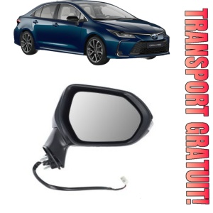 Oglinda Dreapta TOYOTA COROLLA Saloon (_E21_) din 2019 - 2021, Auto, Reglaj electric, Completa