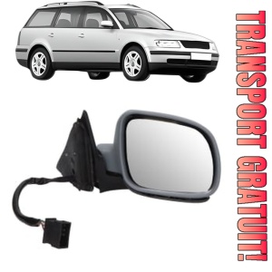 Oglinda Dreapta Volkswagen PASSAT B5 Variant (3B5) din 1997 - 2000, Auto, Reglaj electric, Completa