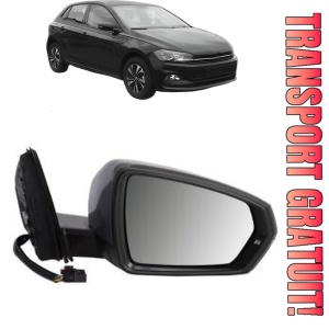 Oglinda Dreapta Volkswagen POLO VI (AW1, BZ1, AE1) din 2017 - 2021, Auto, Reglaj electric, Completa