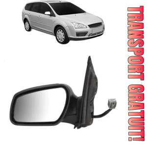 Oglinda Stanga FORD FOCUS II Estate Van din 2004 - 2011, Auto, Reglaj electric, Completa