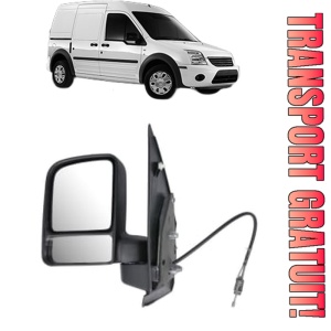 Oglinda Stanga FORD TRANSIT CONNECT (P65_, P70_, P80_) din 2002 - 2013, Auto, Reglaj mecanic, Completa