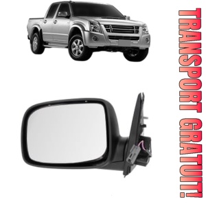 Oglinda Stanga ISUZU D-MAX I Platform/Chassis (TFR, TFS) din 2006 - 2012, Auto, Reglaj electric, Completa