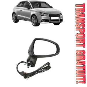 Oglinda Dreapta AUDI A1 (8X1, 8XK) din 2010 - 2018, Auto, Reglaj electric, Completa