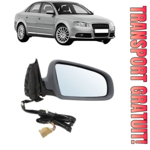 Oglinda Dreapta AUDI A4 B7 (8EC) din 2004 - 2008, Auto, Reglaj electric, Completa