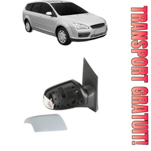 Oglinda Dreapta FORD FOCUS II Estate Van din 2004 - 2011, Auto, Reglaj electric, Completa