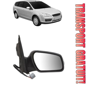 Oglinda Dreapta FORD FOCUS II Estate Van din 2004 - 2011, Auto, Reglaj electric, Completa