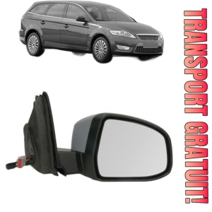 Oglinda Dreapta FORD MONDEO IV Turnier (BA7) din 2007 - 2015, Auto, Reglaj electric, Completa