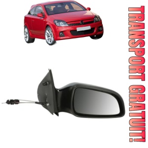 Oglinda Dreapta OPEL ASTRA H GTC (A04) din 2005 - 2010, Auto, Reglaj mecanic, Completa