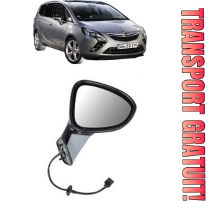 Oglinda Dreapta OPEL ZAFIRA TOURER C (P12) din 2011 - 2019, Auto, Reglaj electric, Completa
