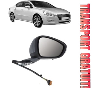 Oglinda Dreapta PEUGEOT 508 I (8D_) din 2010 - 2018, Auto, Reglaj electric, Completa