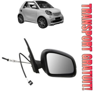 Oglinda Dreapta SMART FORTWO Convertible (453) din 2015 - 2017, Auto, Reglaj mecanic, Completa