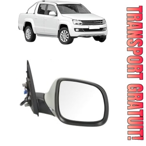 Oglinda Dreapta Volkswagen AMAROK (2HA, 2HB, S1B, S6B, S7A, S7B, AGD) din 2010 - 2022, Auto, Reglaj electric, Completa