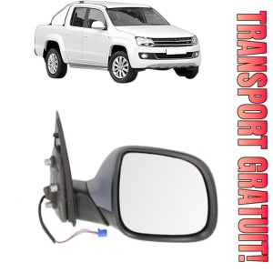 Oglinda Dreapta Volkswagen AMAROK (2HA, 2HB, S1B, S6B, S7A, S7B, AGD) din 2010 - 2022, Auto, Reglaj electric, Completa