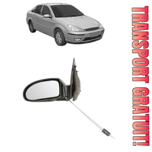 Oglinda Stanga FORD FOCUS I Saloon (DFW) din 1999 - 2005, Auto, Reglaj mecanic, Completa