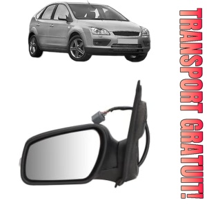 Oglinda Stanga FORD FOCUS II (DA_, HCP, DP) din 2004 - 2012, Auto, Reglaj electric, Completa