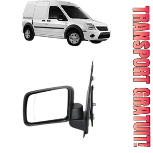 Oglinda Stanga FORD TRANSIT CONNECT (P65_, P70_, P80_) din 2002 - 2013, Auto, Reglaj manual, Completa