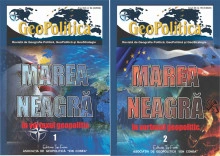 MAREA NEAGRĂ IN VORTEXUL GEOPOLITIC (I+II)