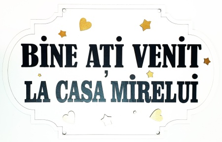 Plăcuță „Bine ați venit la casa mirelui” – 40, 50 sau 60 cm
