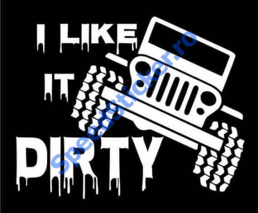 Sticker 4x4 Off Road I Like It Dirty 30 cm
