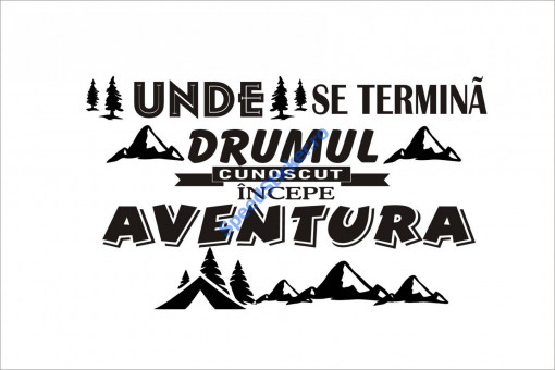 Sticker Unde se termina drumul incepe aventura 50 cm