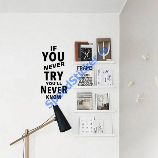 Sticker Perete If you never try... 60cm