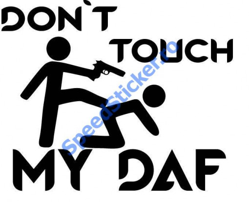 Sticker don't touch my DAF