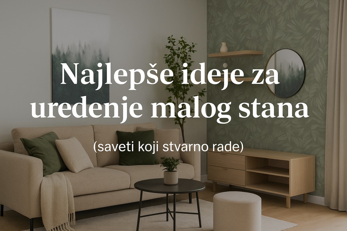 👉 „Najlepše ideje za uređenje malog stana“