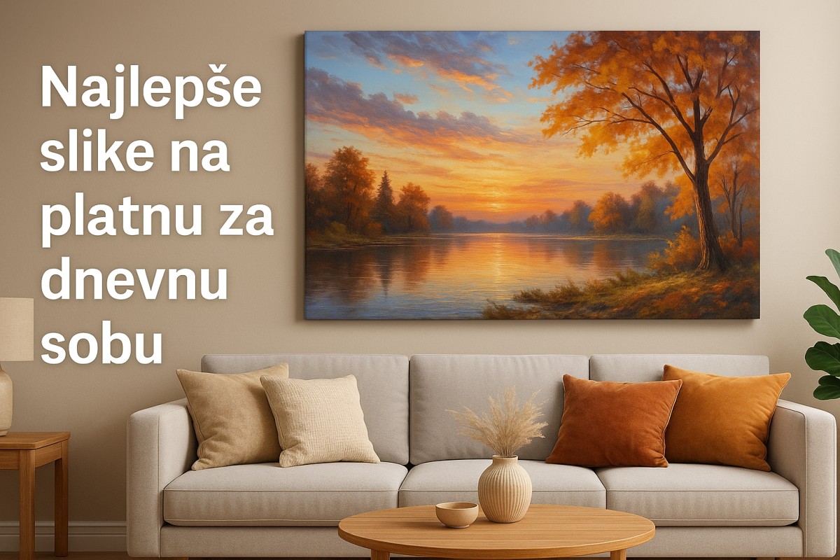 🖼️ **Najlepše slike na platnu za dnevnu sobu (inspiracija za 2025.)**