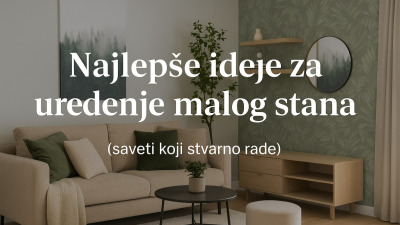 👉 „Najlepše ideje za uređenje malog stana“