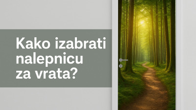 🚪 Kako odabrati savršenu nalepnicu za vrata za svoj dom (vodič za 2025.)
