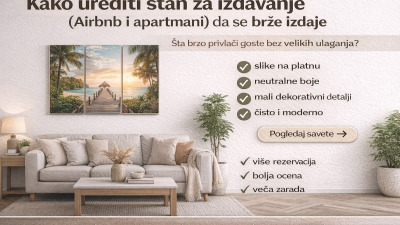 🏠 Kako urediti stan za izdavanje (Airbnb i apartmani) da se brže izdaje