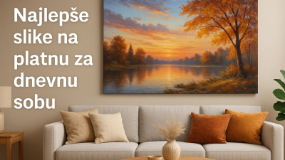 🖼️ **Najlepše slike na platnu za dnevnu sobu (inspiracija za 2025.)**