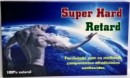 Super Hard retard (com retardante)