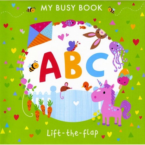 My Busy Book A B C - Lift -the -flap #BK080