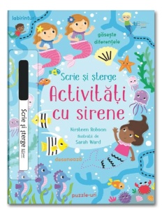 Activitati cu sirene. Scrie si sterge ( Usborne) #CR101