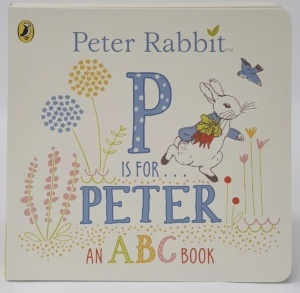 Peter Rabbit: P is for Peter - An ABC Book #BK323