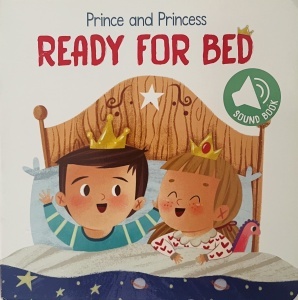 Prince and Princess- Ready for Bed - Sound Book #BK179 - Img 1