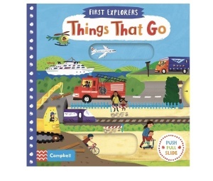 First Explorers: Things That Go - Push-pull-slide - Campbell #BK524