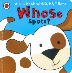 Whose Spots? - with Giant Flaps #BK306