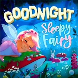 Good Night, Sleepy Fairy #BK316