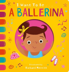 I Want to Be … A Ballerina #BK238