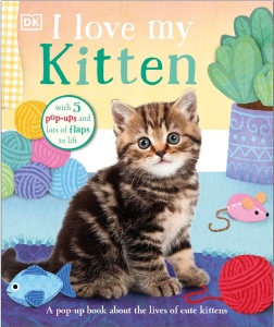 I Love My Kitten - with Pop-ups and Flaps - DK #BK135 - Img 1