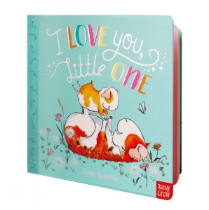 I Love You, Little One - Nosy Crow #BK347