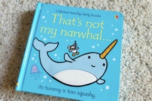 That’s Not My Narwhal - Touch & Feel Book - Usborne #BK390 - Img 6