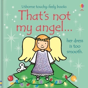 That’s Not My Angel - Touch & Feel Book - Usborne #BK294 - Img 9