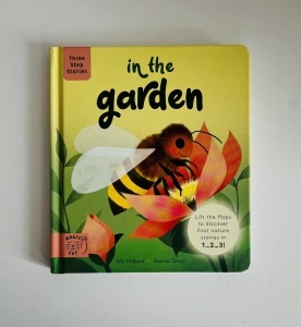 Three Step Stories: In the Garden - Lift the Flaps #BK492