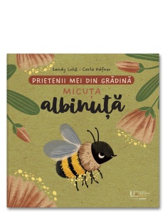Prietenii mei din gradina. Micuta albinuta #CR029